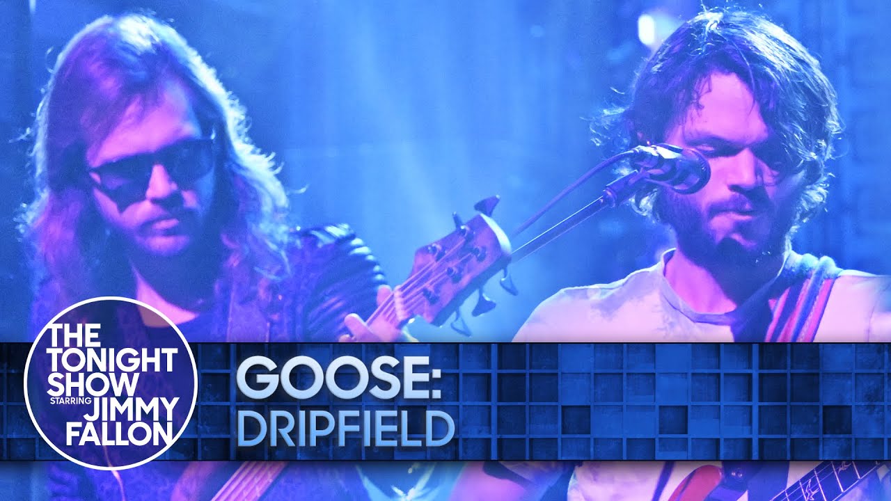 Goose: Dripfield @ The Tonight Show Starring Jimmy Fallon 16 ZVAdNgt A M